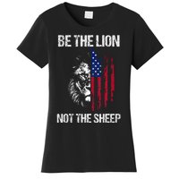 Be The Lion Not The American Patriotic Veteran Women's T-Shirt