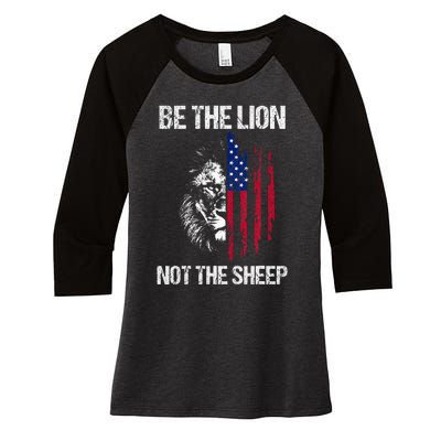 Be The Lion Not The American Patriotic Veteran Women's Tri-Blend 3/4-Sleeve Raglan Shirt