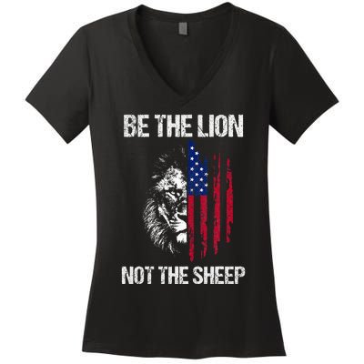 Be The Lion Not The American Patriotic Veteran Women's V-Neck T-Shirt