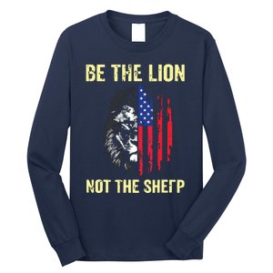 Be The Lion Not The Sheepp US Patriotic Veteran Long Sleeve Shirt