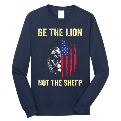 Be The Lion Not The Sheepp US Patriotic Veteran Long Sleeve Shirt