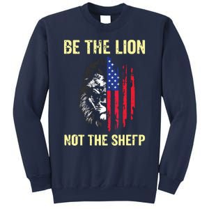 Be The Lion Not The Sheepp US Patriotic Veteran Sweatshirt