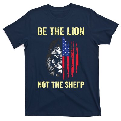 Be The Lion Not The Sheepp US Patriotic Veteran T-Shirt