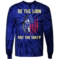 Be The Lion Not The Sheepp US Patriotic Veteran Tie-Dye Long Sleeve Shirt