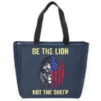 Be The Lion Not The Sheepp US Patriotic Veteran Zip Tote Bag