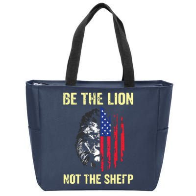 Be The Lion Not The Sheepp US Patriotic Veteran Zip Tote Bag