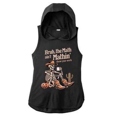 Bruh The Math AinT Mathin Show Your Work Halloween Teacher Ladies PosiCharge Tri-Blend Wicking Draft Hoodie Tank