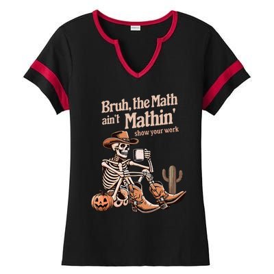 Bruh The Math AinT Mathin Show Your Work Halloween Teacher Ladies Halftime Notch Neck Tee