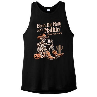 Bruh The Math AinT Mathin Show Your Work Halloween Teacher Ladies PosiCharge Tri-Blend Wicking Tank