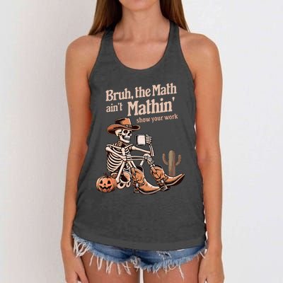 Bruh The Math AinT Mathin Show Your Work Halloween Teacher Women's Knotted Racerback Tank