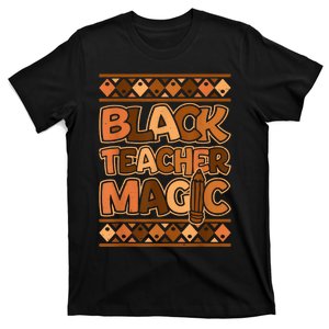 Black Teacher Magic African Pride Black History Juneteenth T-Shirt