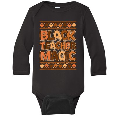 Black Teacher Magic African Pride Black History Juneteenth Baby Long Sleeve Bodysuit