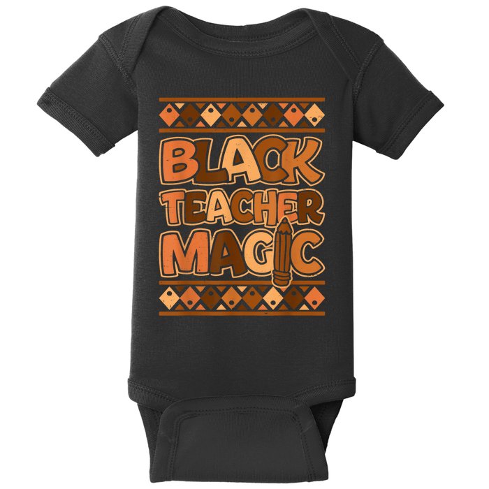 Black Teacher Magic African Pride Black History Juneteenth Baby Bodysuit