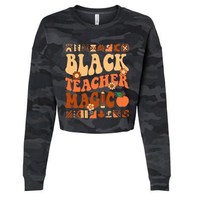 Black Teacher Magic Melanin Africa History Pride Teacher  Cropped Pullover Crew