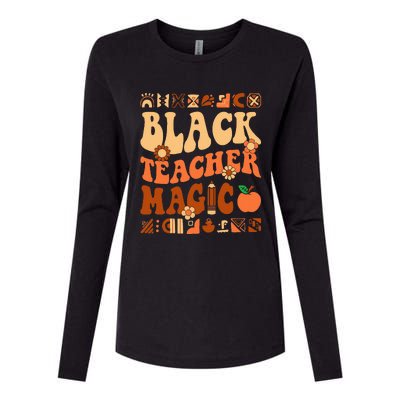 Black Teacher Magic Melanin Africa History Pride Teacher  Womens Cotton Relaxed Long Sleeve T-Shirt