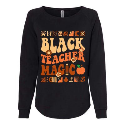 Black Teacher Magic Melanin Africa History Pride Teacher  Womens California Wash Sweatshirt