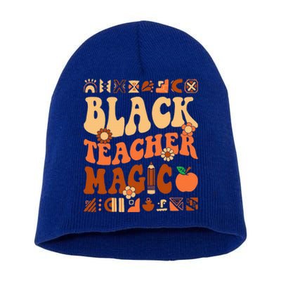 Black Teacher Magic Melanin Africa History Pride Teacher  Short Acrylic Beanie