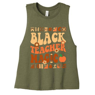 Black Teacher Magic Melanin Africa History Pride Teacher  Women's Racerback Cropped Tank