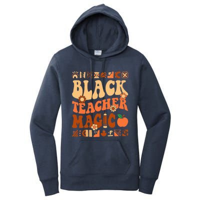 Black Teacher Magic Melanin Africa History Pride Teacher  Women's Pullover Hoodie