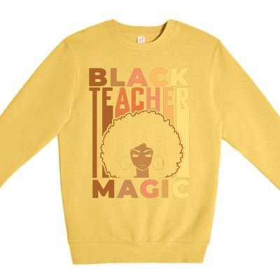 Black Teacher Magic Black History Month Melanin Premium Crewneck Sweatshirt