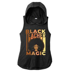 Black Teacher Magic Black History Month Melanin Ladies PosiCharge Tri-Blend Wicking Draft Hoodie Tank