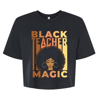 Black Teacher Magic Black History Month Melanin Bella+Canvas Jersey Crop Tee