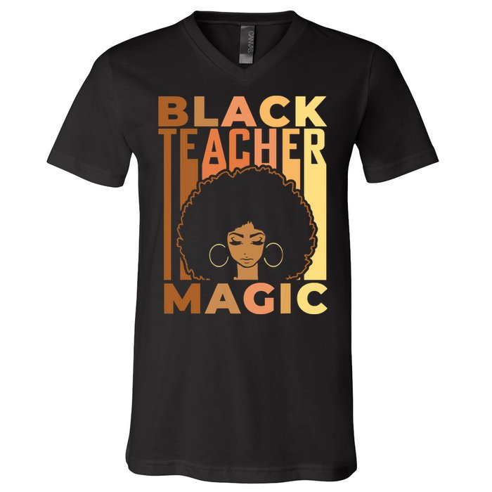 Black Teacher Magic Black History Month Melanin V-Neck T-Shirt