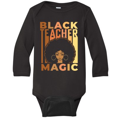 Black Teacher Magic Black History Month Melanin Baby Long Sleeve Bodysuit