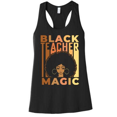 Black Teacher Magic Black History Month Melanin Women's Racerback Tank