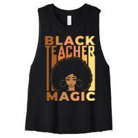 Black Teacher Magic Black History Month Melanin Women's Racerback Cropped Tank