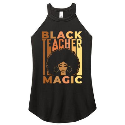 Black Teacher Magic Black History Month Melanin Women's Perfect Tri Rocker Tank