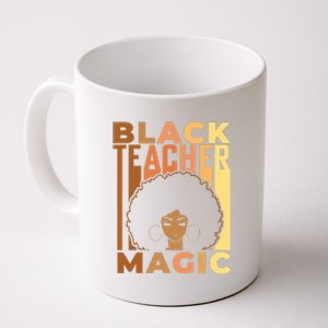 Black Teacher Magic Black History Month Melanin Coffee Mug