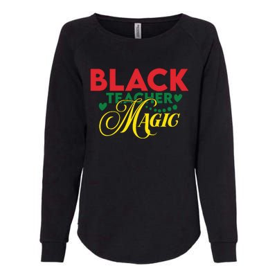 Black Teacher Magic Teacher Black History Month Womens California Wash Sweatshirt