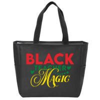 Black Teacher Magic Teacher Black History Month Zip Tote Bag