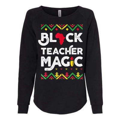 Black Teacher Magic Teacher Black History Month Womens California Wash Sweatshirt