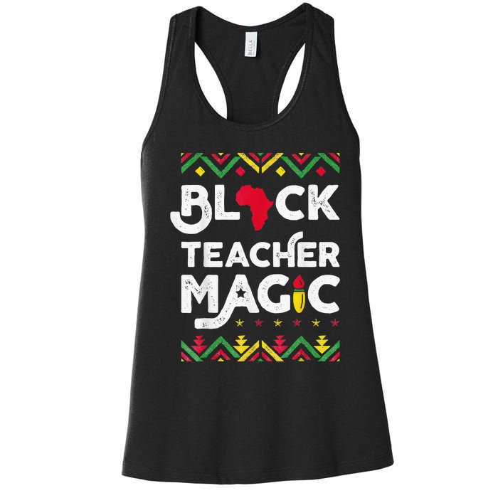 Black Teacher Magic Teacher Black History Month Women's Racerback Tank