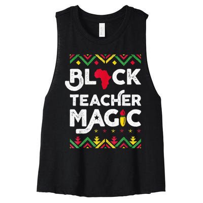 Black Teacher Magic Teacher Black History Month Women's Racerback Cropped Tank