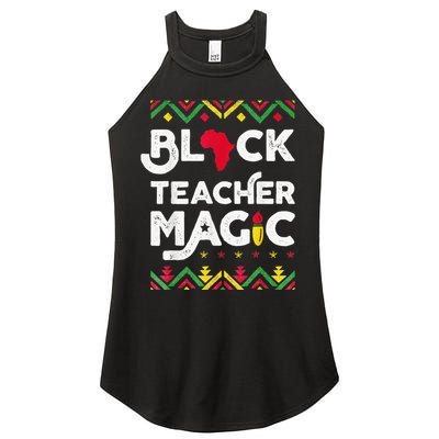 Black Teacher Magic Teacher Black History Month Women's Perfect Tri Rocker Tank