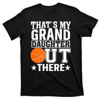 Basketball That's My Grand Daughter Out There T-Shirt