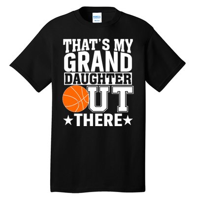 Basketball That's My Grand Daughter Out There Tall T-Shirt