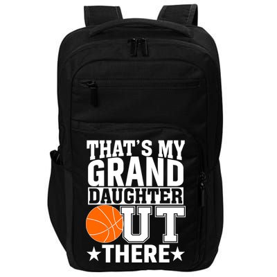 Basketball That's My Grand Daughter Out There Impact Tech Backpack