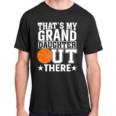 Basketball That's My Grand Daughter Out There Adult ChromaSoft Performance T-Shirt