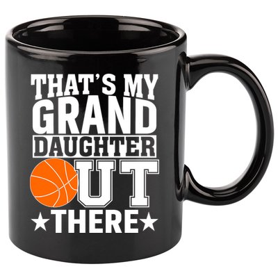 Basketball That's My Grand Daughter Out There 11oz C Handle Ceramic Mug