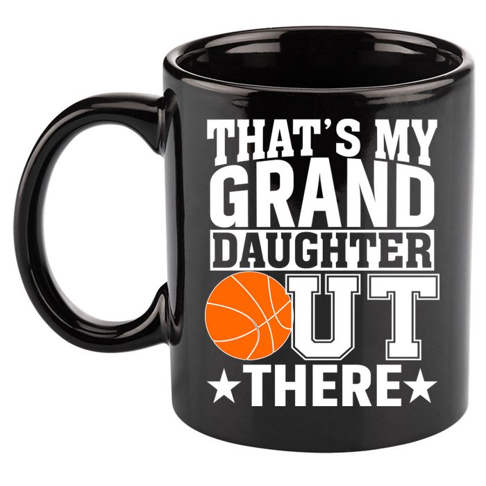 Basketball That's My Grand Daughter Out There 11oz C Handle Ceramic Mug