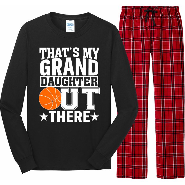 Basketball That's My Grand Daughter Out There Long Sleeve Pajama Set