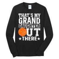 Basketball That's My Grand Daughter Out There Tall Long Sleeve T-Shirt