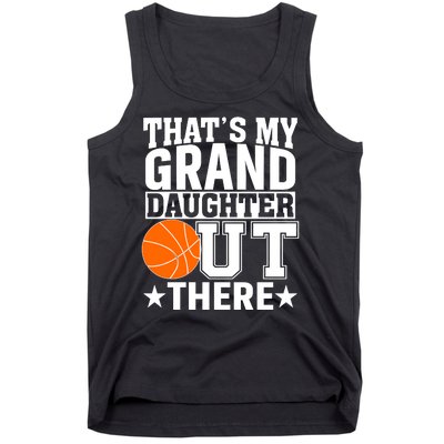 Basketball That's My Grand Daughter Out There Tank Top