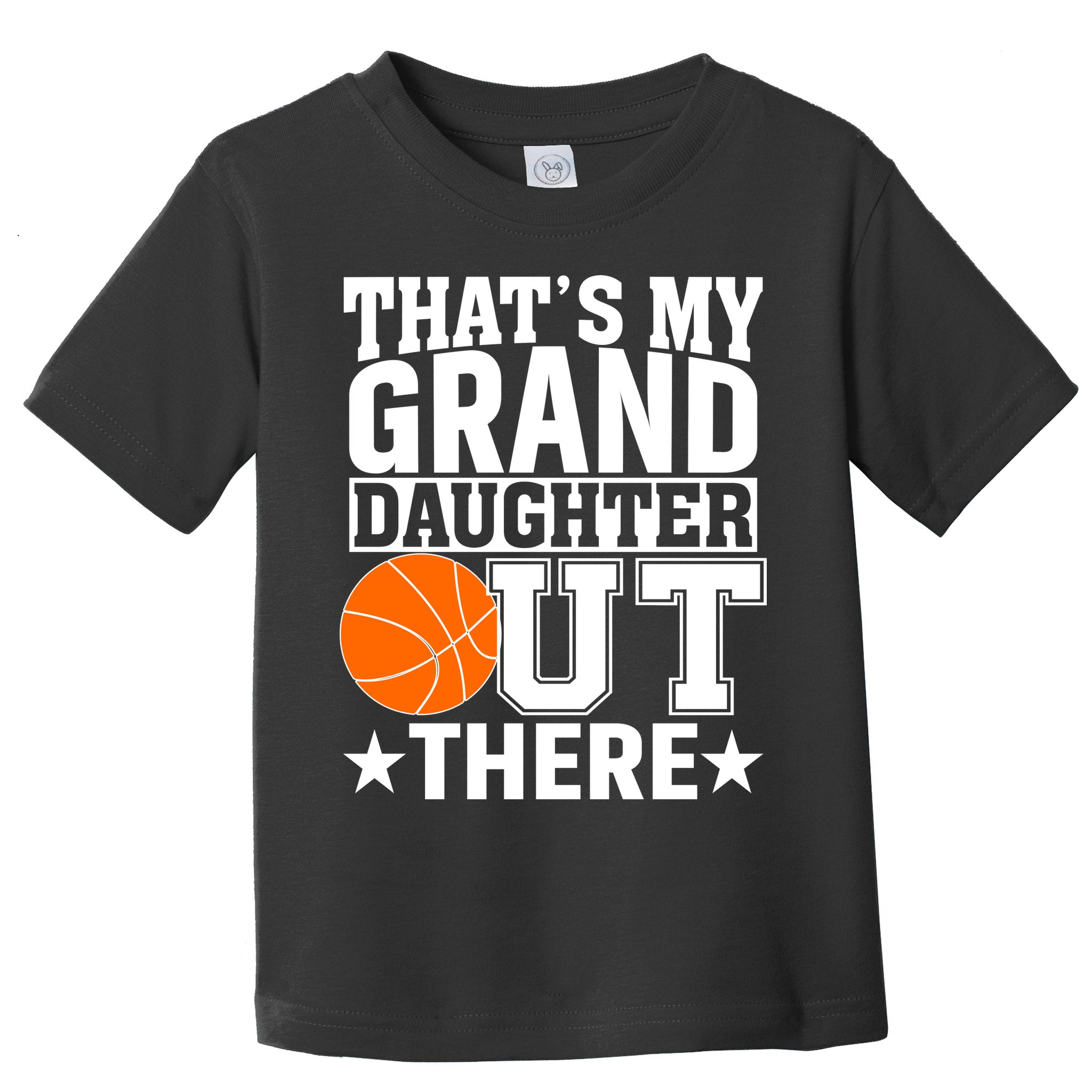 Basketball That's My Grand Daughter Out There Toddler T-Shirt