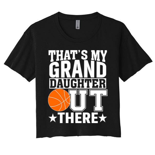 Basketball That's My Grand Daughter Out There Crop Top