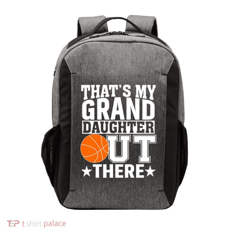 Basketball That's My Grand Daughter Out There Vector Backpack